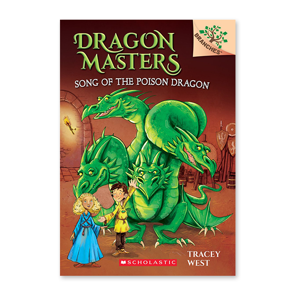 Dragon Masters #5:Song of the Poison Dragon (A Branches Book) 대표이미지